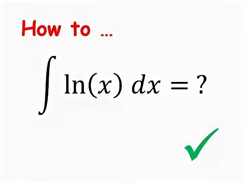 Первообразная ln. Интеграл LNX. Интеграл от Ln x. Интеграл Ln x /x. Первообразная Ln x.