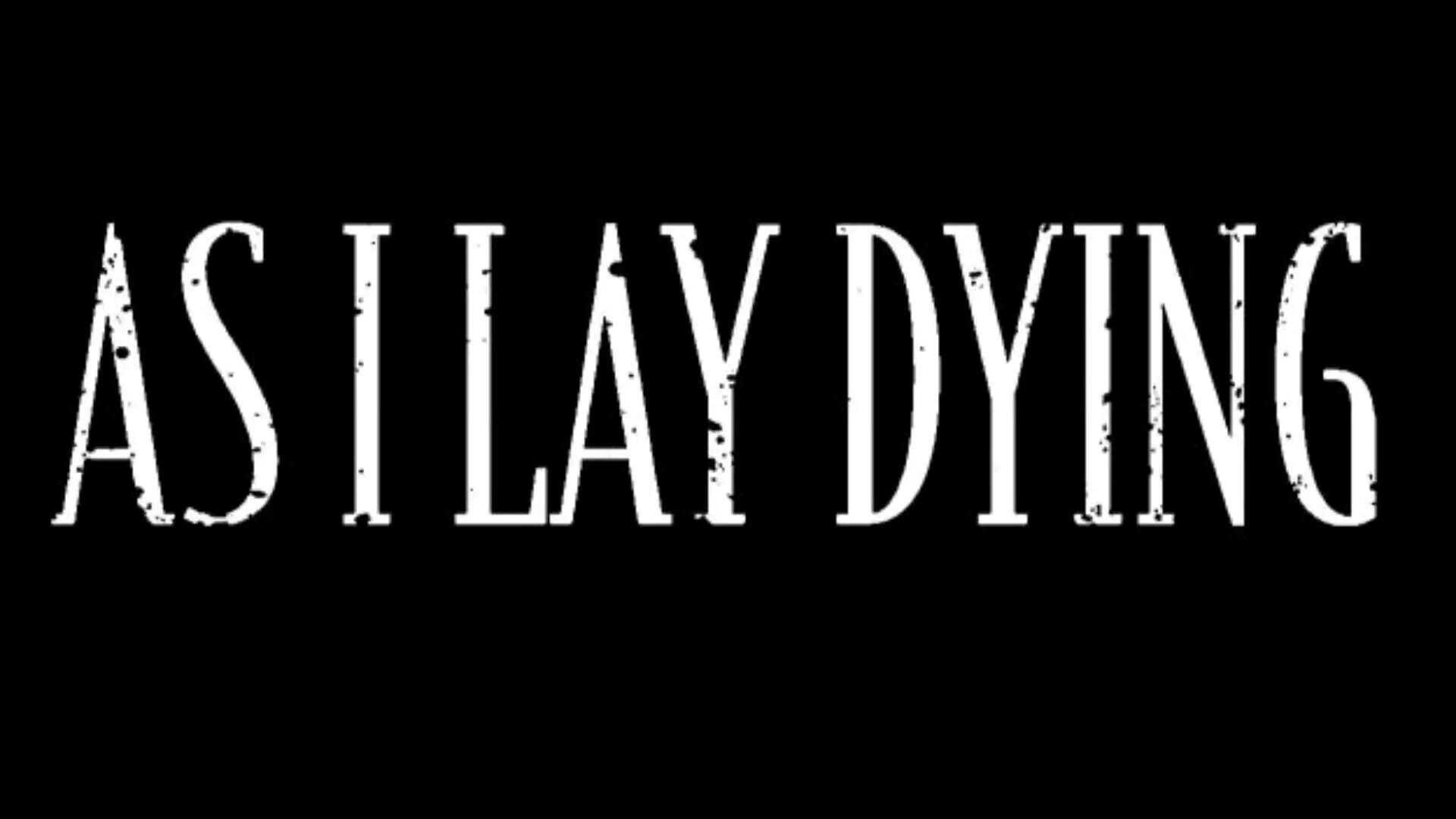 Dying an dich. Группа as i lay Dying. As i lay Dying логотип. As i lay Dying an Ocean between us. As i lay Dying обои.