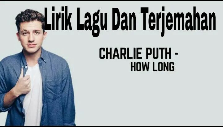Long charlie. Чарли пут how long. How long Charlie Puth клип. How long Charlie Puth текст. How long Charlie Puth Worksheet.