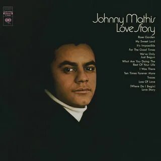 Love Story của Johnny Mathis trên Apple Music.