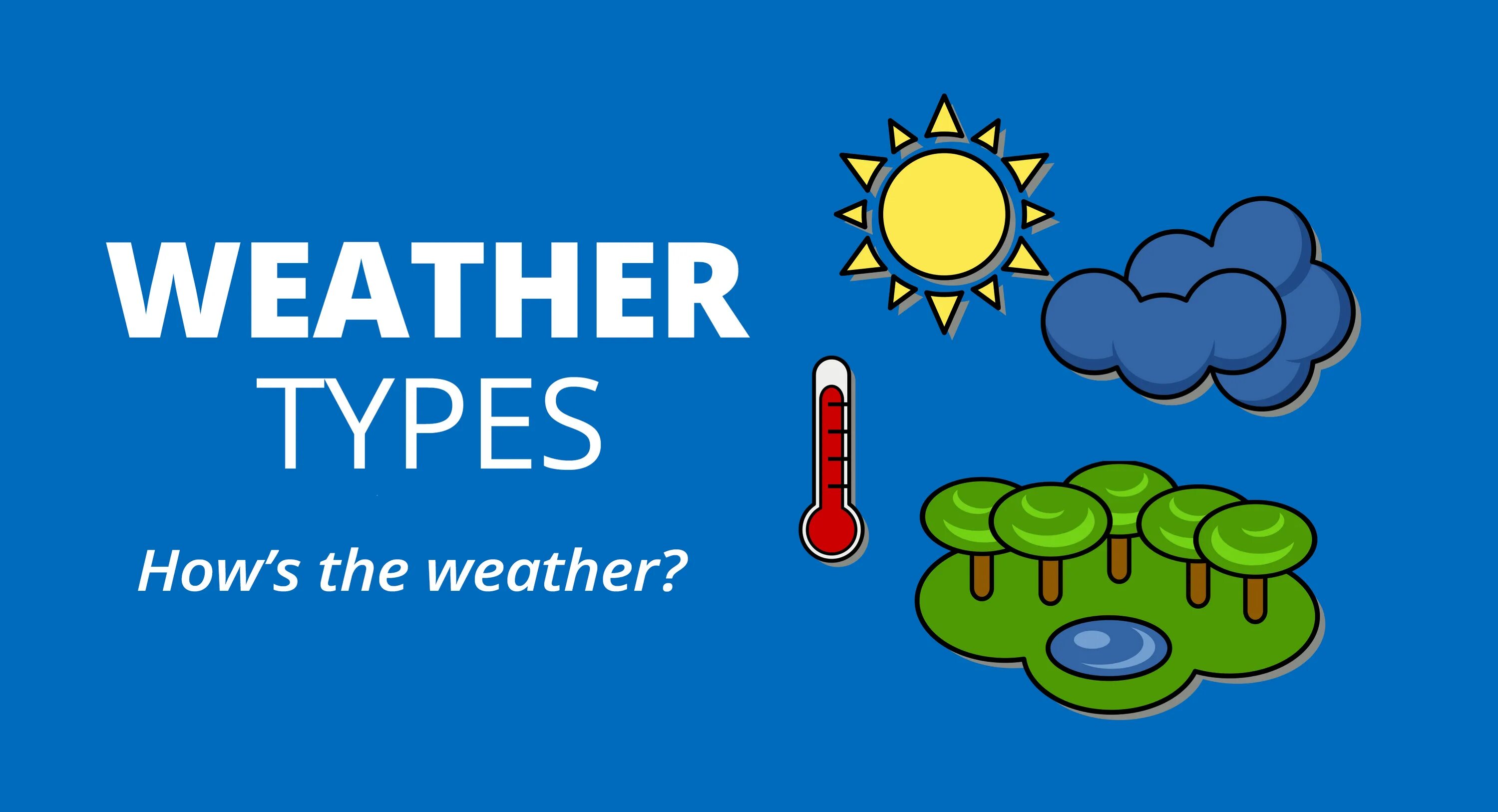 Learn weather. Types of weather. weather quiz. how&#039;s the weather today. how is the weather.