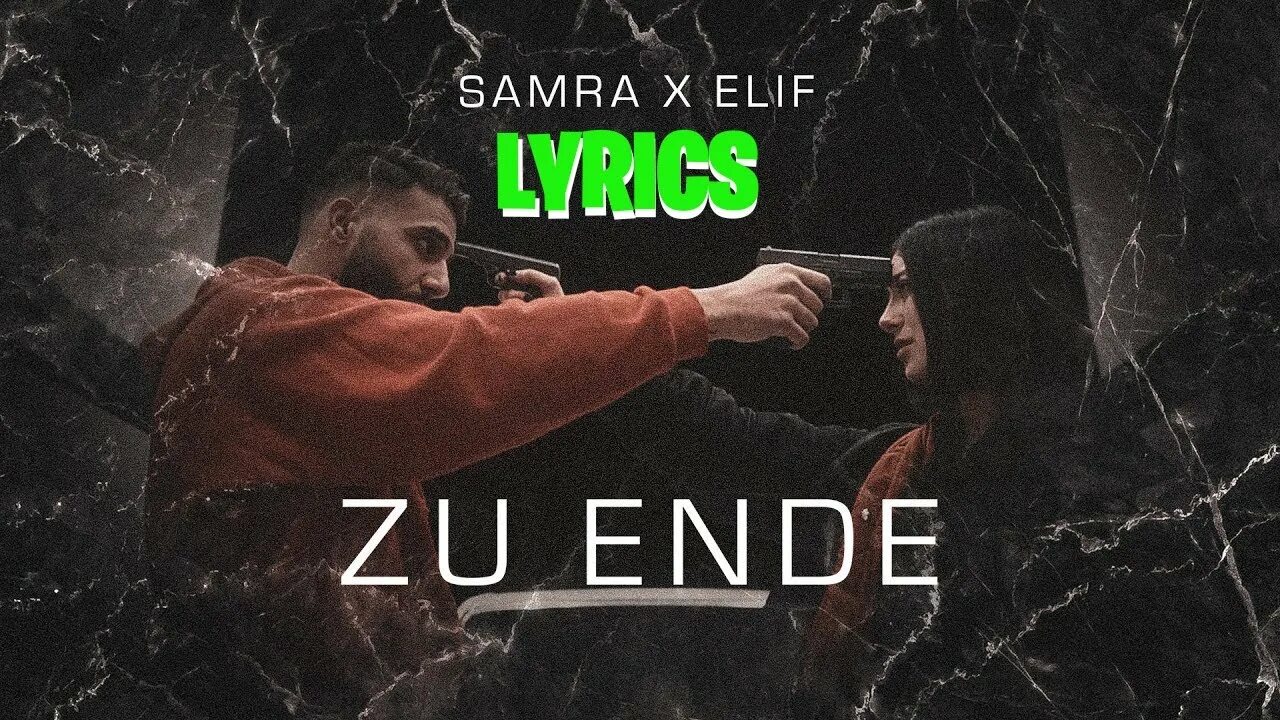 Ist zu ende. Zu ende samra и elif. u ende samra, elif. samra zu ende клип. zu ende samra elif перевод.