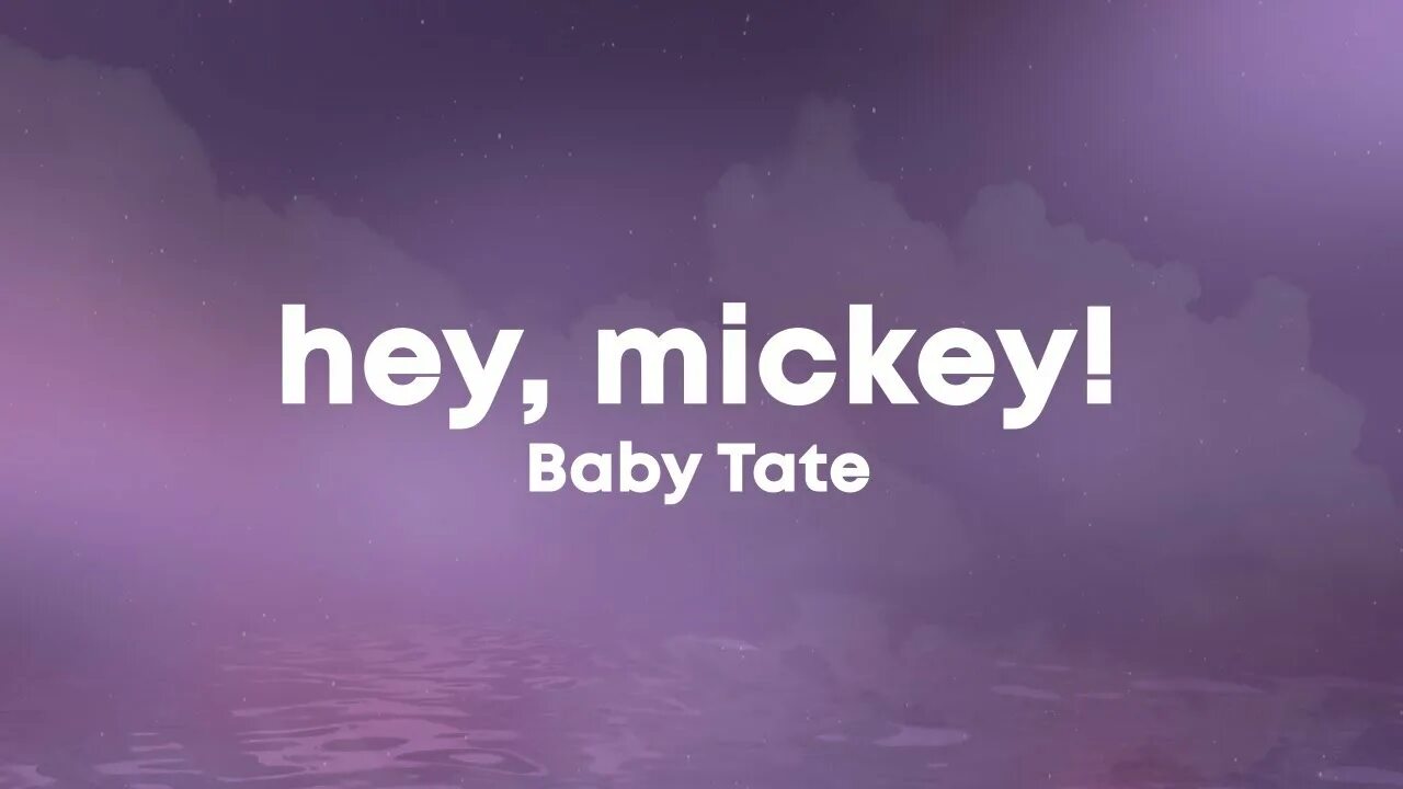 Бейби Тейт Hey, Mickey. Baby Tate - Hey, Mickey! (Lyrics). Hey Mickey Тони Бэзил. Hey Mickey Lyrics. Hey mickey speed