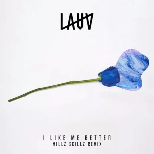 Lauv love u like that. I like me better. I like better Lauv. Luv обложка i like me better. I like me better Remix.