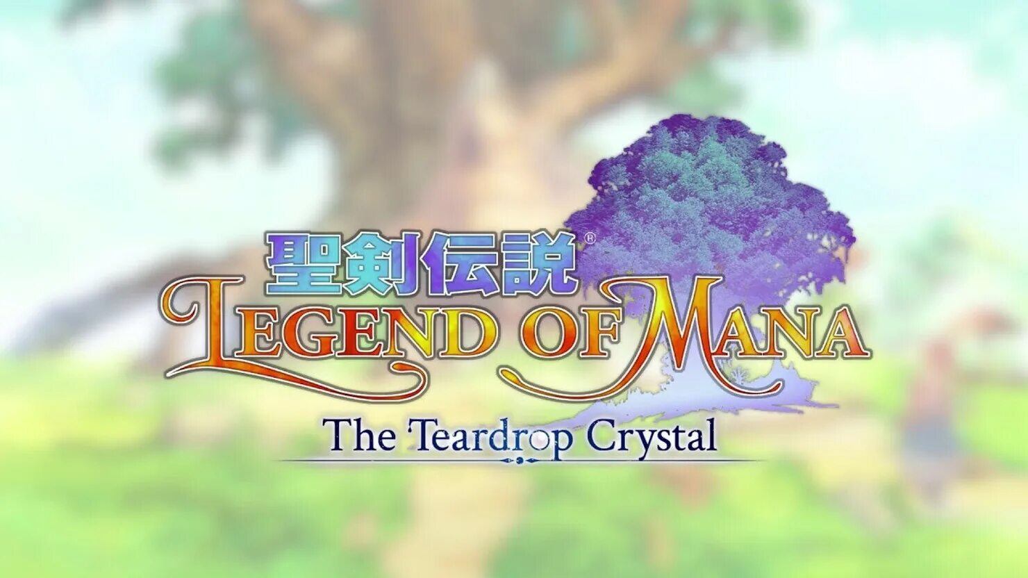 Legend of mana - the Teardrop Crystal. Seiken Densetsu: Legend of mana - the Teardrop Crystal. Legend of mana 2022.