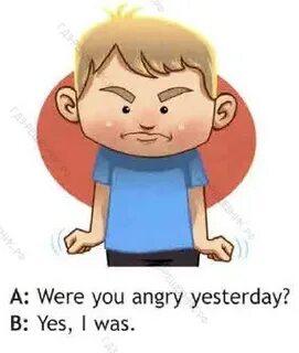 Angry yesterday