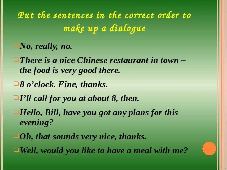 Sentence. Put the sentences in order. Put the sentences in the correct order. Put in the correct order. Make sentences with well