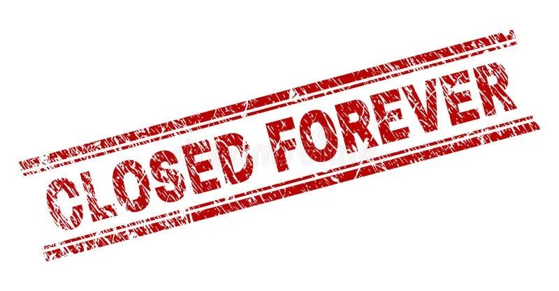 Close forever. Проект закрыт. Закрытие проекта картинки. Закрыт навсегда. Закрыто.