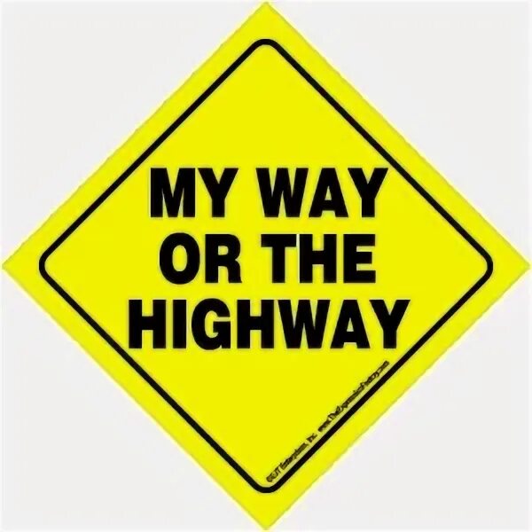 Send on my way перевод. My way. its my way. my way or the highway. my way or the highway идиома.
