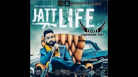 JATT LIFE THUG LIFE VARINDER BRAR DJ LISHAKRA PUNJABI MIX 2019 DJ LISHKARA ...