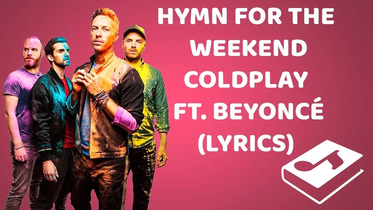 Coldplay Hymn for the weekend. Бейонсе Hymn for the weekend. Beyonce Coldplay Hymn. Hymn for the weekend перевод