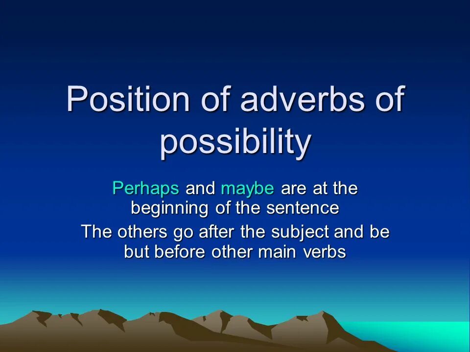 Adverbs of probability. Adverbs of possibility. Adverbs of possibility and probability 8 класс Комарова. Adverbs of possibility and probability.