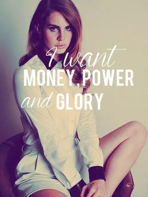 Del Rey money Power Glory. Money Power Glory Lana. Money Power Glory текст. Glorious перевод