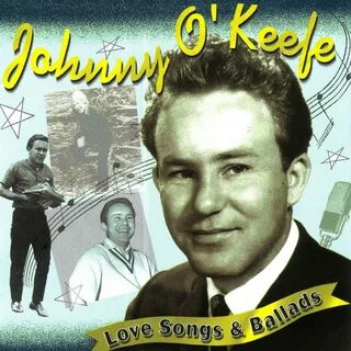 Love Songs & Ballads by Johnny O'Keefe on Apple Music.