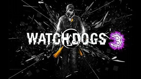 Watch dogs 3