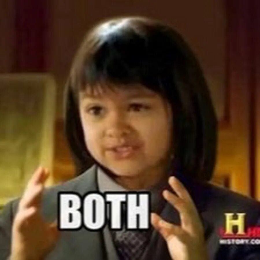 Why not me too. Both мем. why not мем. мем why not both. why not both gif.