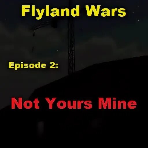Not yours but mine