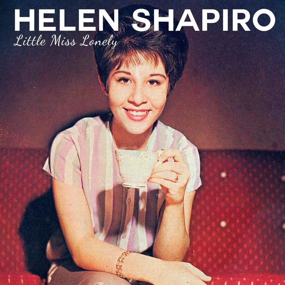 You know helen. Helen shapiro. helen shapiro 1963. miss lonely. хелен порт певец.