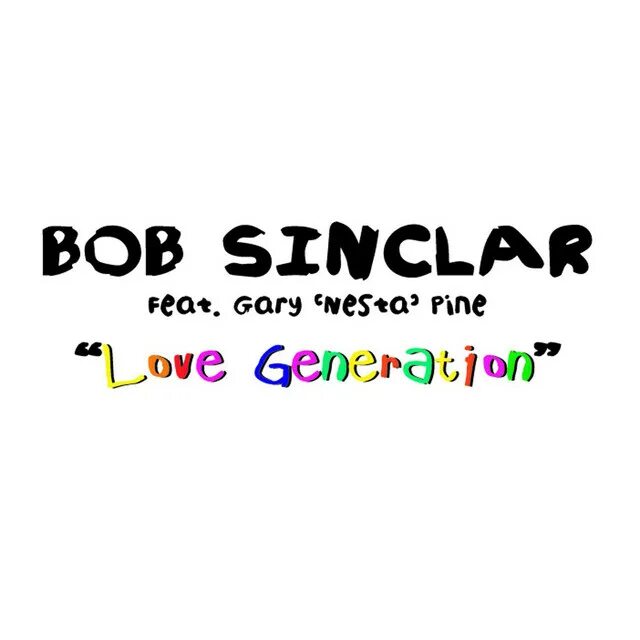 Bob Sinclar Love Generation. Bob Sinclar, Gary Pine. Bob Sinclar & Gary Pine - Love Generation. Bob Sinclar Love Generation клип.