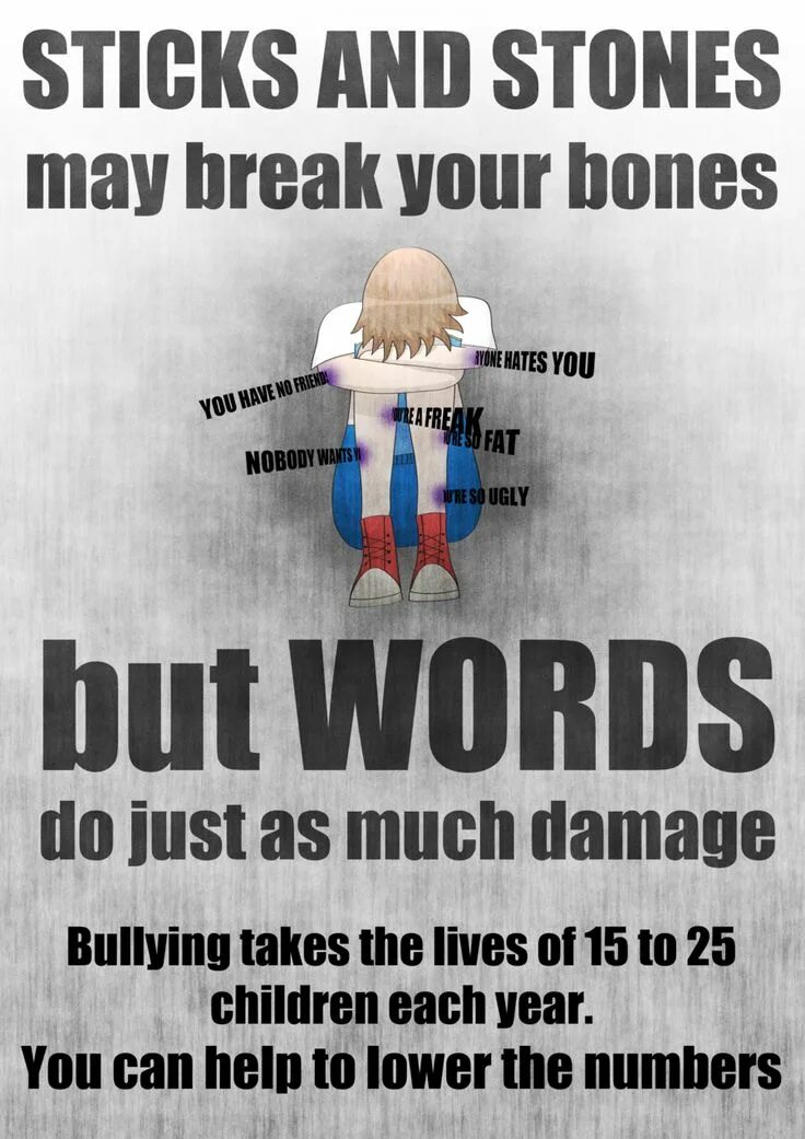 Sticks and stones break my bones