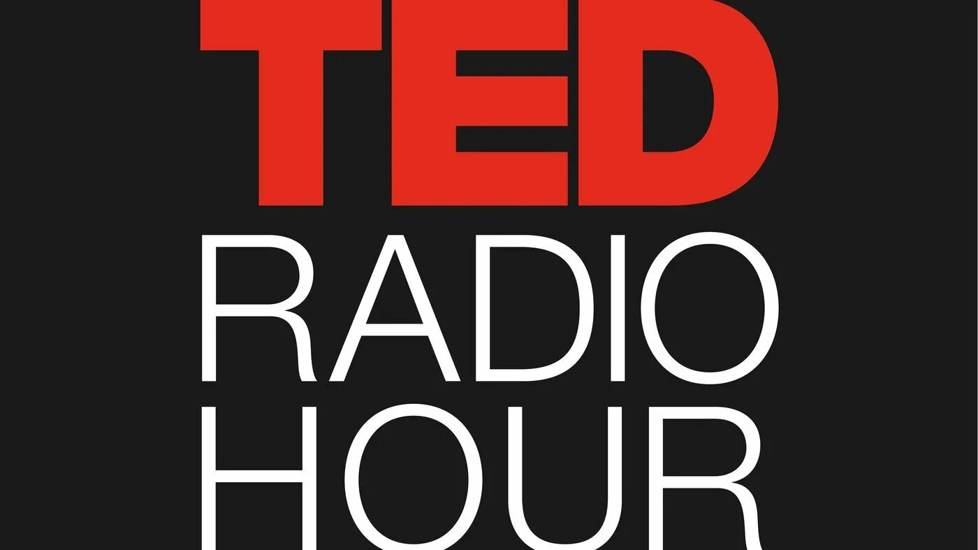 Включи радио ела. Ted Radio hour. Ted Radio hour подкаст. Logo of Ted Radio hour. Ted Radio hour Migration with Lyrics.