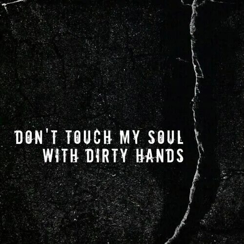 Misty don't Touch. Misty don't Touch my Soul. Don't Touch my Soul перевод. Don't Touch my Soul with Dirty hands перевод. Misty soul