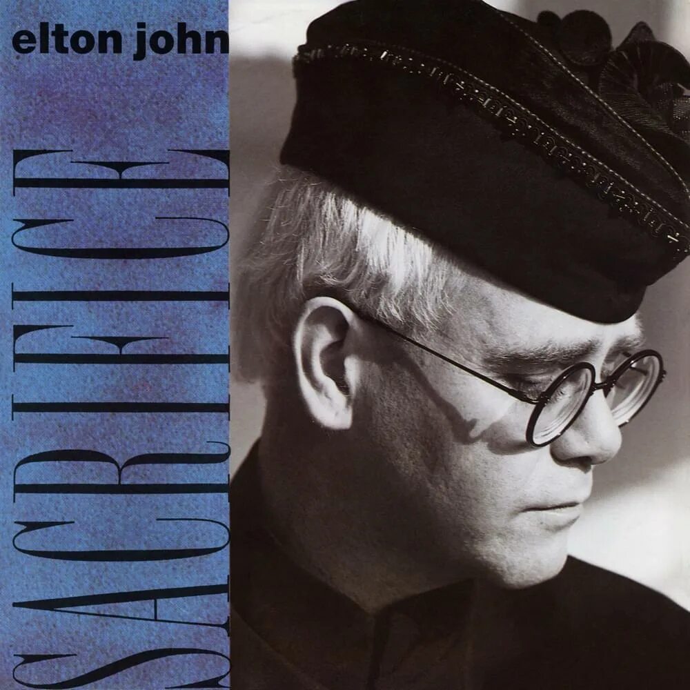 Элтон джон сакрифайс. Элтон Джон Sacrifice. Элтон Джон 1989. Elton John Sacrifice 1989.