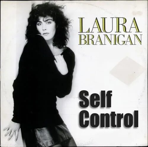 Self control mp3. Laura Branigan self Control 1984. Laura Branigan self Control обложка.