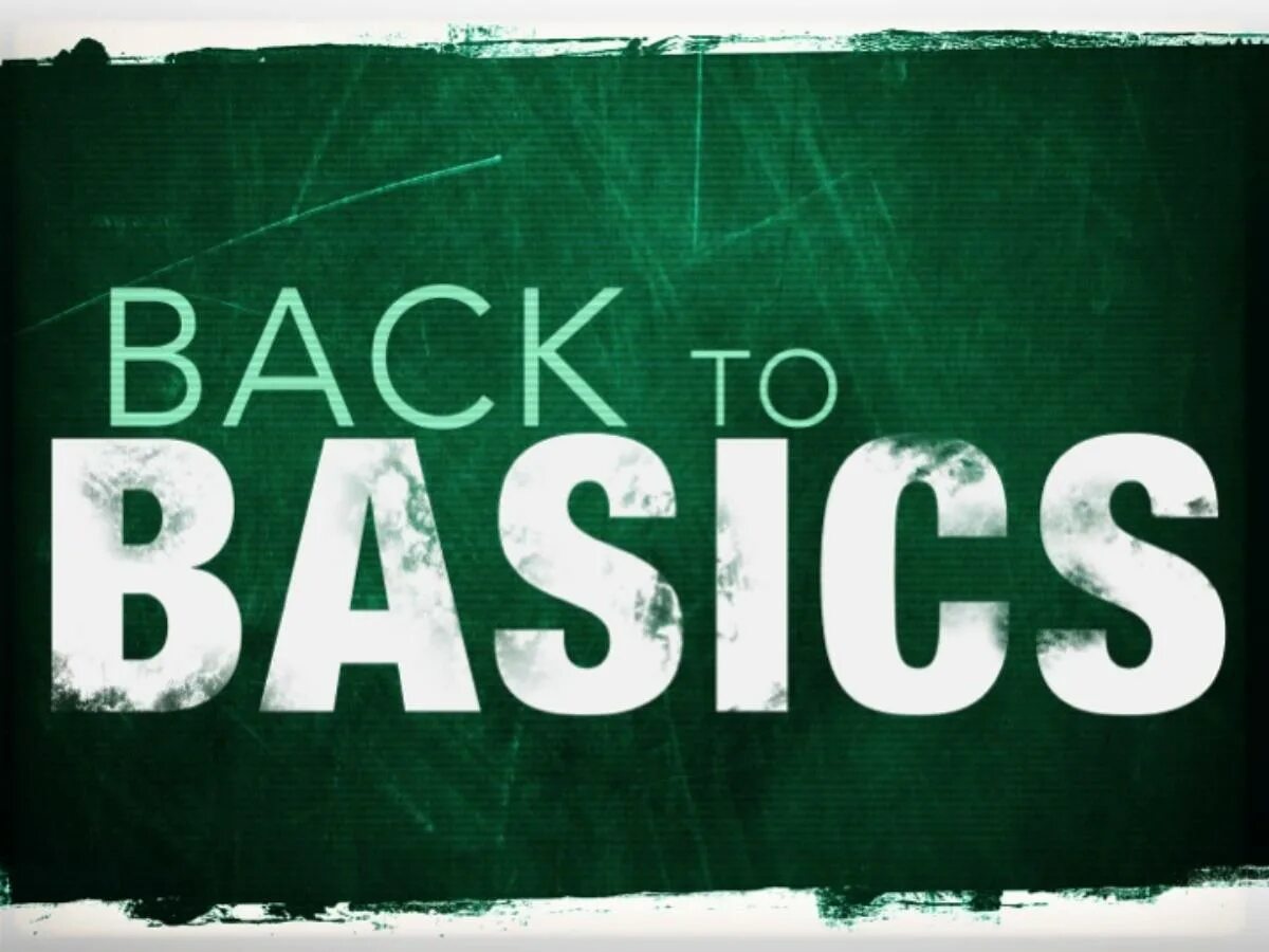 Basics. Go back to Basics. Back Basics. Back to back. Go d backs