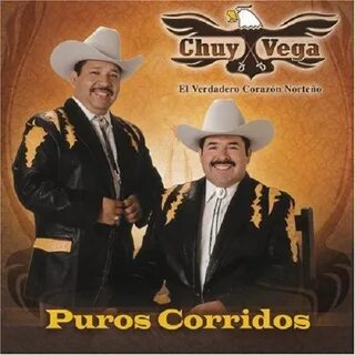 Puros Corridos by Chuy Vega.