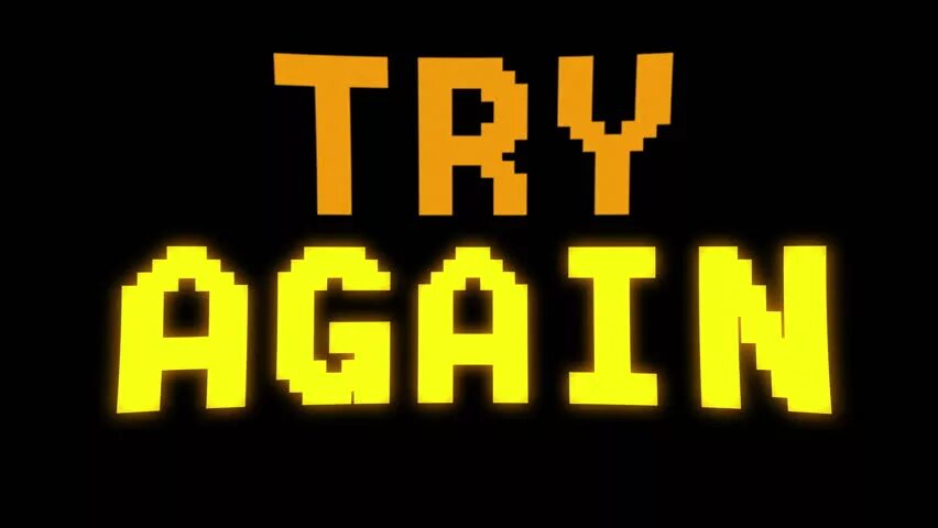 Игра try again. Again!. Картинка again. Картинка try again. Try to be better again