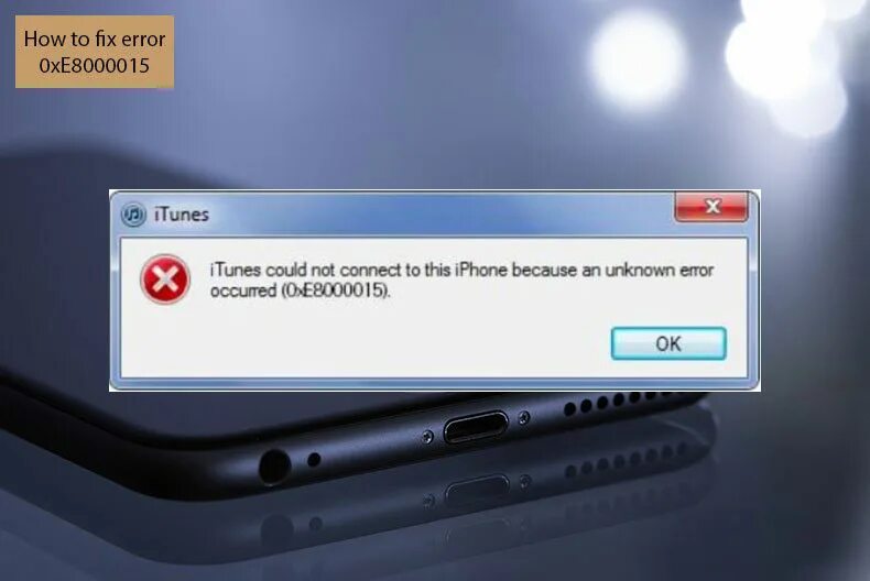 Ошибка 0xe8000015 в ITUNES. Ошибка подключение к айтюнс. Ошибка 1100 ITUNES Fix. Iphone connection Error. Sock connect error