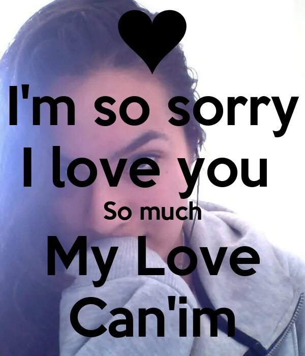 Could you be my love. Sorry love. sorry my love. love you so. sorry my love картинки.