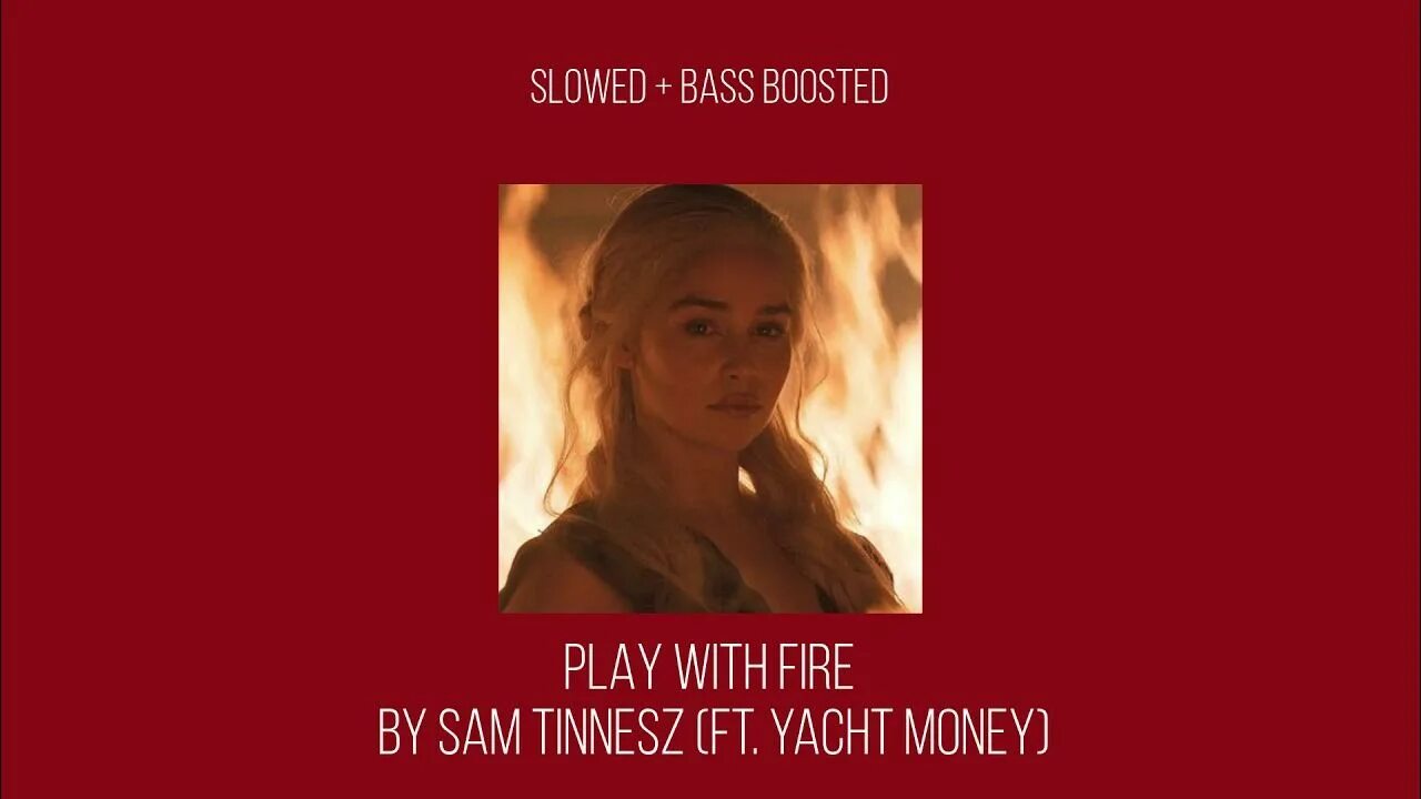 Play with fire на русском. Play with Fire Sam Tinnesz. Play with Fire Yacht money. Play with Fire (feat. Yacht money) Sam Tinnesz feat. Yacht money. Play with Fire Sam Tinnesz текст.
