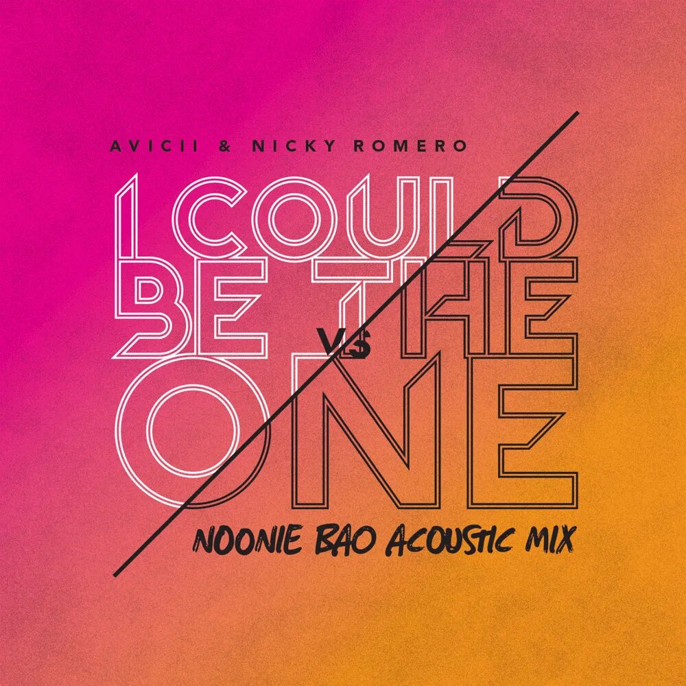 I l be the one. Avicii i could be the one. avicii nicky romero. i could be the one. noonie bao.