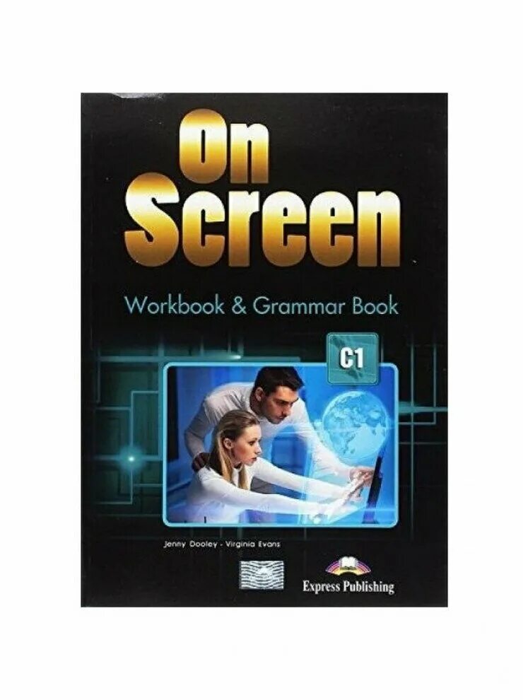 Grammar book 2. On screen 2 workbook. on screen c1 student&#039;s book. on screen c1 wb &amp; grammar book. on screen 1 workbook grammar book гдз.