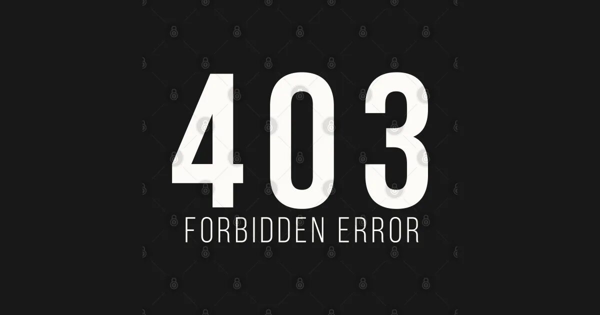 403 Forbidden. Цифра 403. Error 403. 403 Forbidden табличка. Error forbidden realme 1.0
