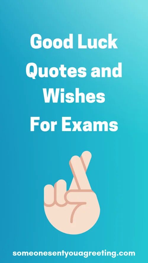 You well in your exam. Good luck in your Exams. Good luck for Exams. Good luck on Exam. Good luck at your Exam.