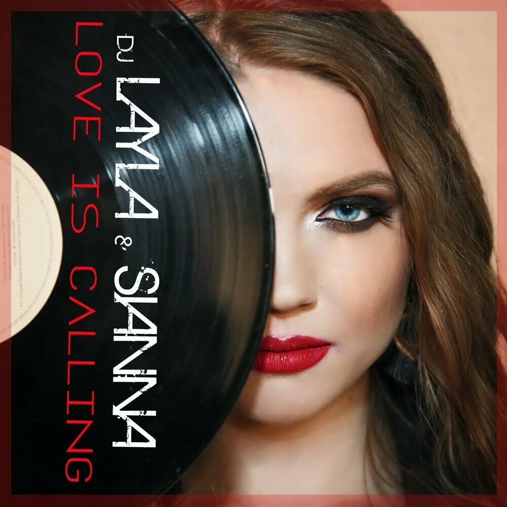Dj layla love is. Alissa певица single lady. Sianna. Dj layla love is. Dj layla love is.