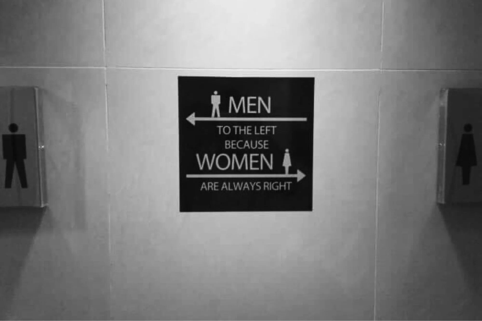 Always be a woman. Men to the left because women are always right. Man to the left because women are always right перевод. Mens left because a women always right. Woman go right, men left,because woman always right.