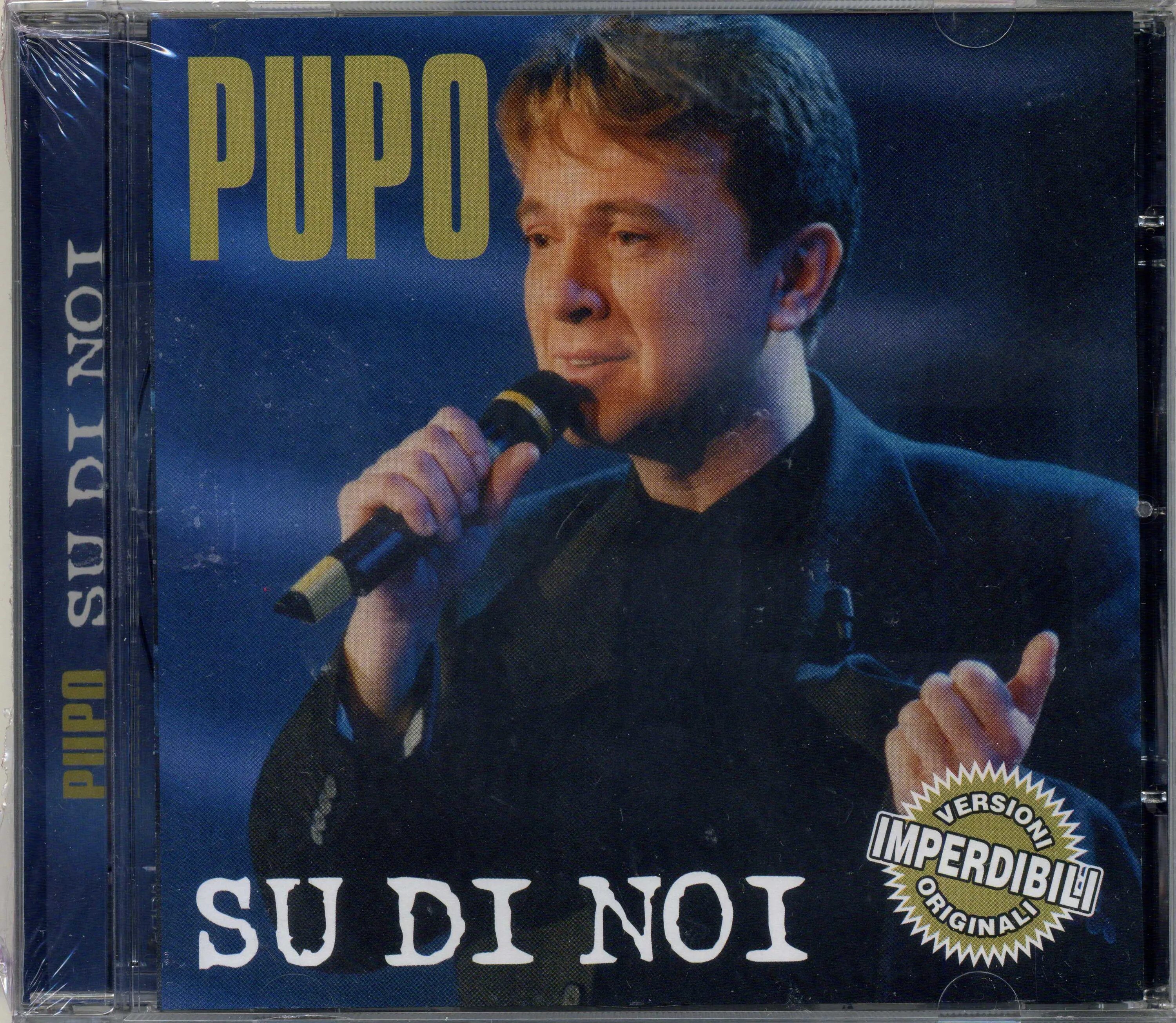 Пупо. Su di noi Пупо. The best of Pupo Пупо. Su di noi Pupo Автор. Pupo gelato al cioccolato