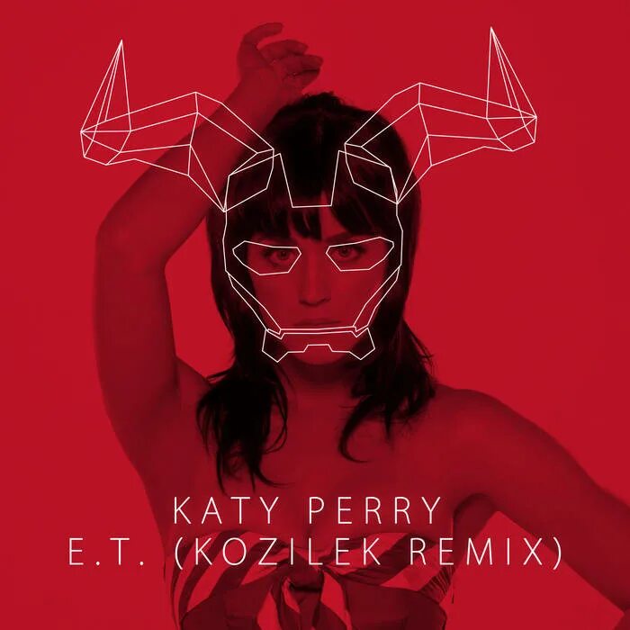 Katy perry e t remix. E.t. кэти перри. katy perry e.t. обложка. katy perry обложки альбомов. песня e.t..