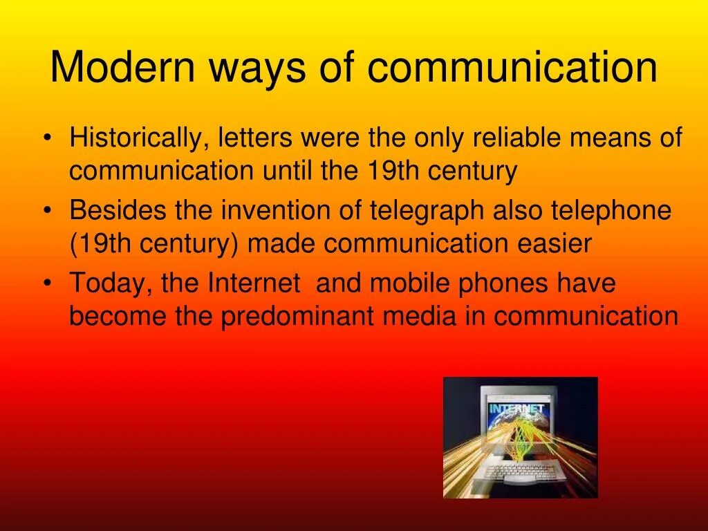 Ways of communication. Modern ways of communication. The means of communication in the past презентация. Modern means of communication.