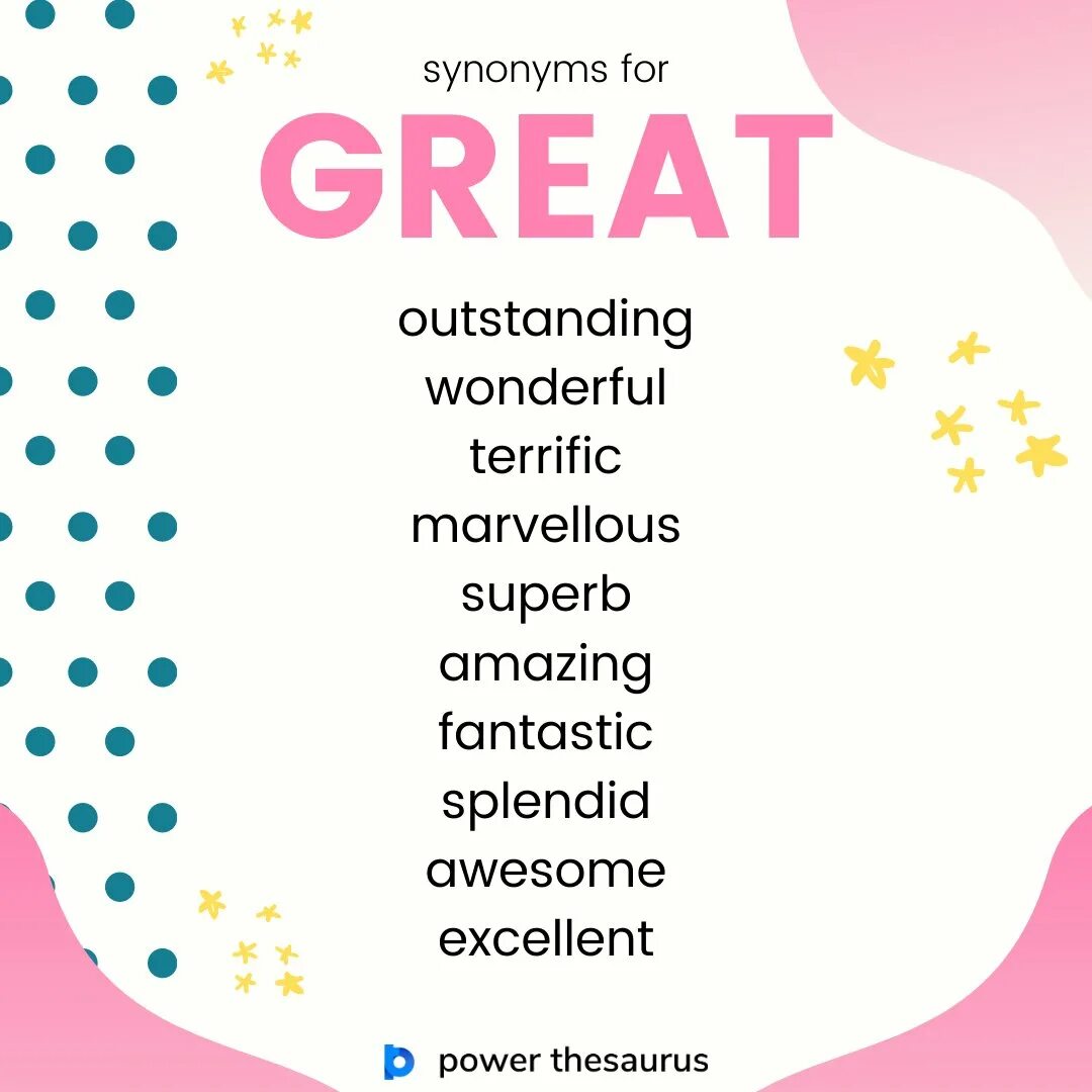 Great synonyms. Great синонимы. Great синонимы на английском. Greatly synonym. L am great