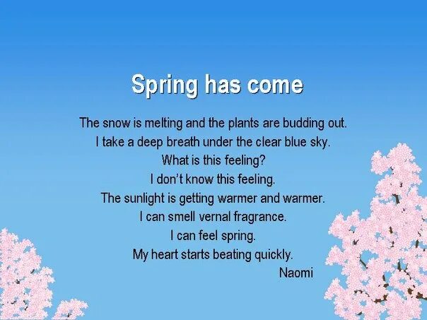 Spring is than winter. Spring is coming стих. Spring is coming Spring is coming стих. Spring стихотворение. Spring has come.