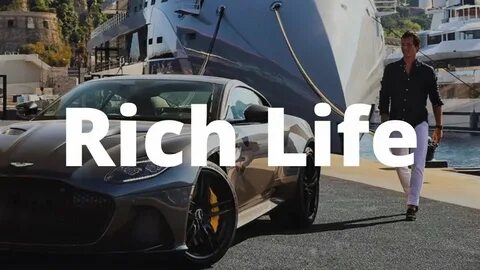 Rich life