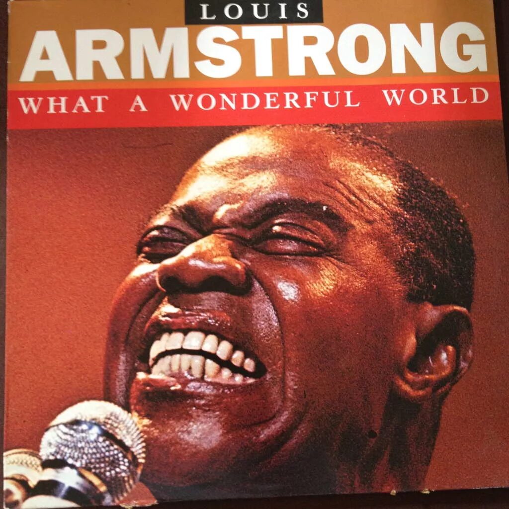 Were wonderful world. Луи Армстронг вандефул ворлд. What a wonderful World Армстронг. Луи Армстронг wonderful. Louis Armstrong. What a wonderful World фото.