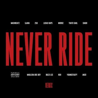 Who produced "NEVER RIDE REMIX" by MashBeatz? 