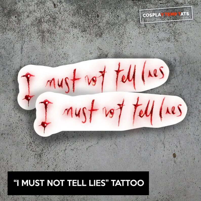 Yet they tell me. I must not tell lies татуировка. тату ложь.