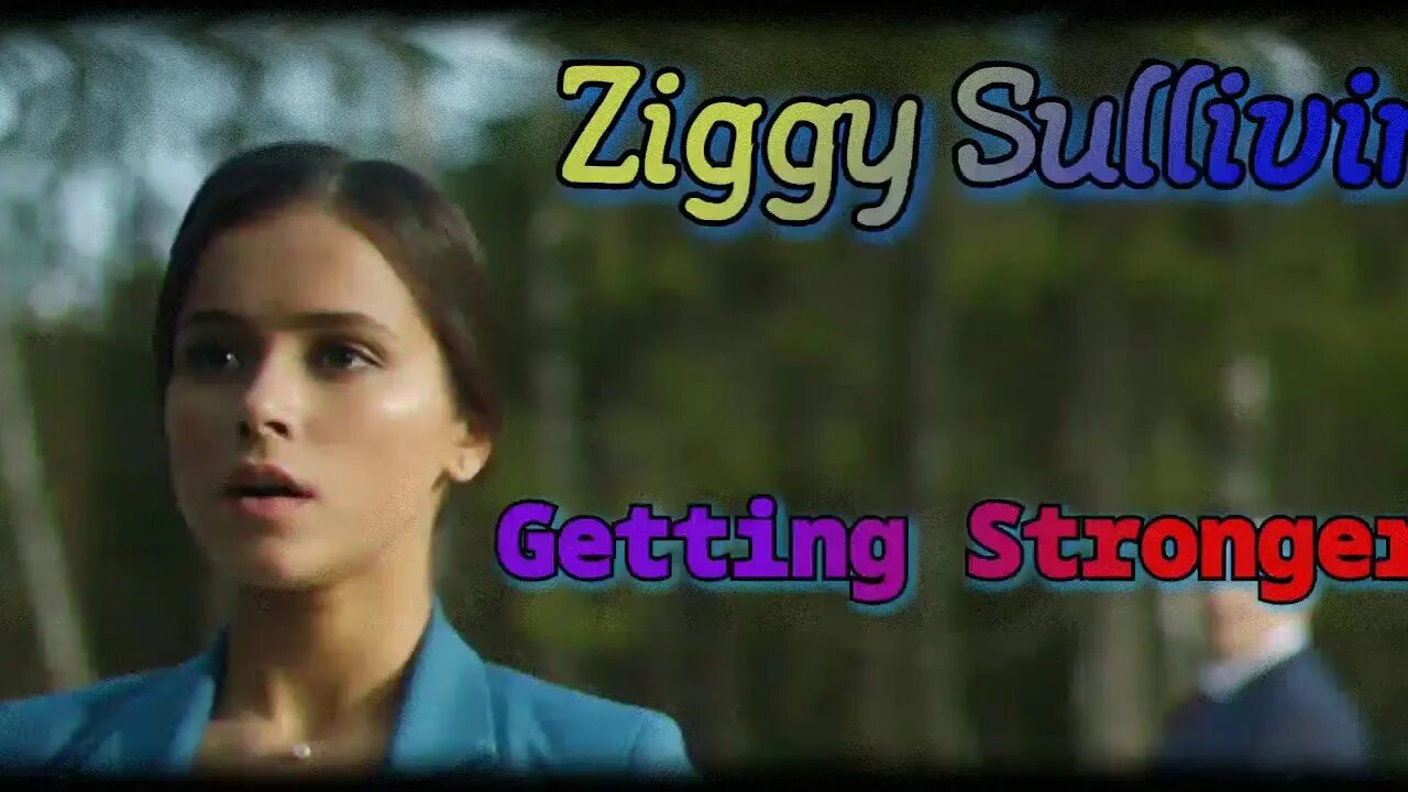 Ziggy Sullivan. Getting stronger Ziggy. Ziggy Sullivan getting stronger. Getting stronger Ziggy Sullivan перевод.